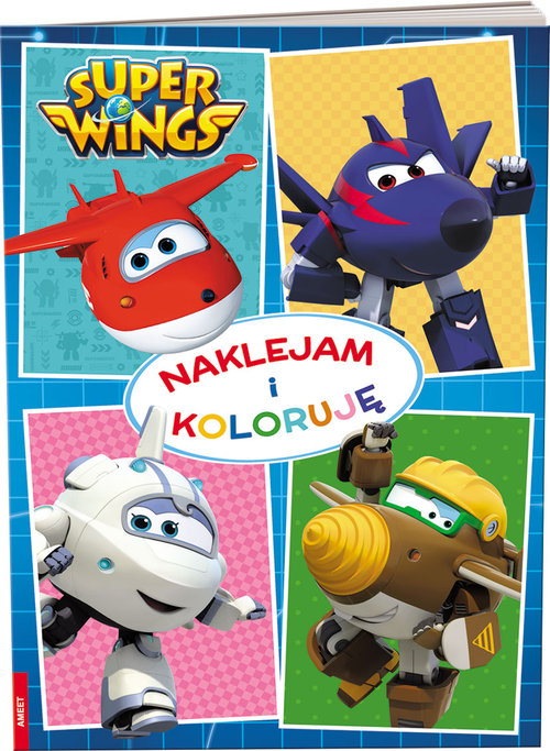 Image of Super Wings Naklejam i koloruję