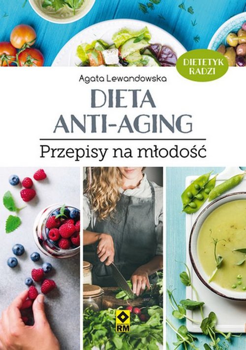 Image of Dieta anti-aging Przepisy na młodość