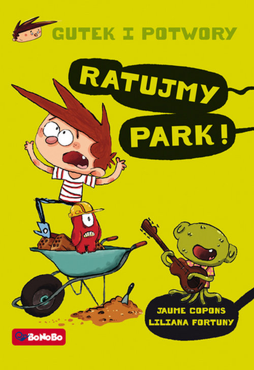 Image of Gutek i potwory Tom 3 Ratujmy park!