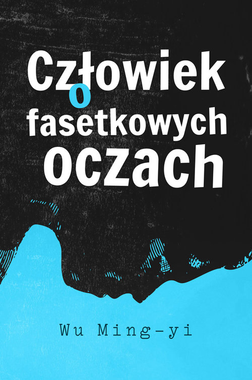 Image of Człowiek o fasetkowych oczach