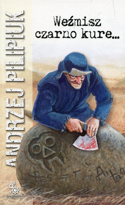 Image of Weźmisz czarno kure...