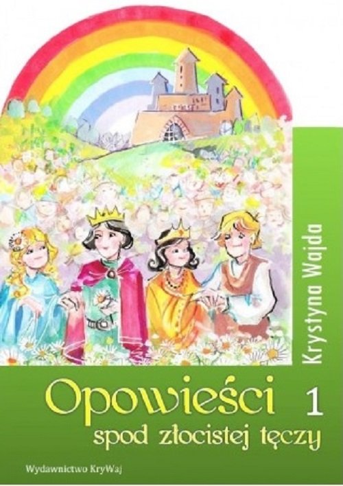 Image of Opowieści spod złocistej tęczy 1