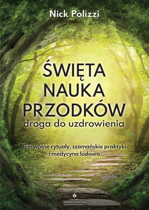 Image of Święta nauka przodków droga do uzdrowienia