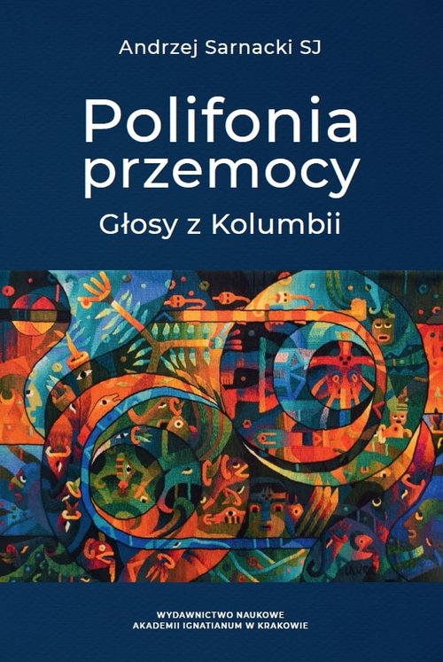Image of Polifonia przemocy Głosy z Kolumbii