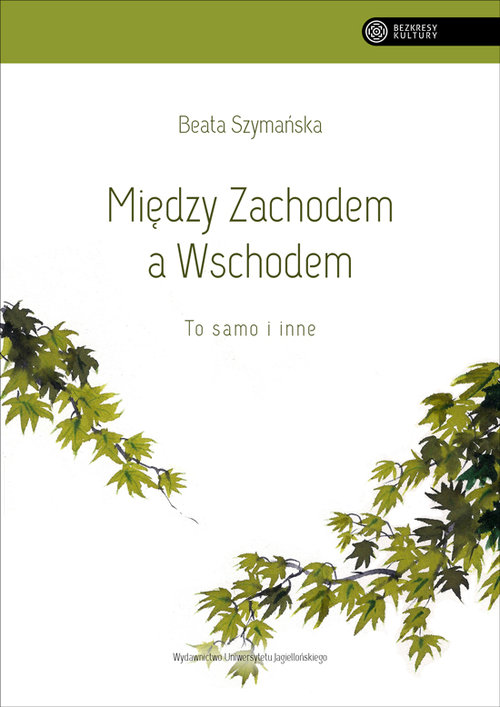 Image of Między Zachodem a Wschodem To samo i inne