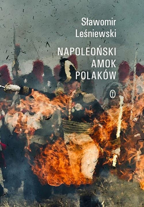 Image of Napoleoński amok Polaków