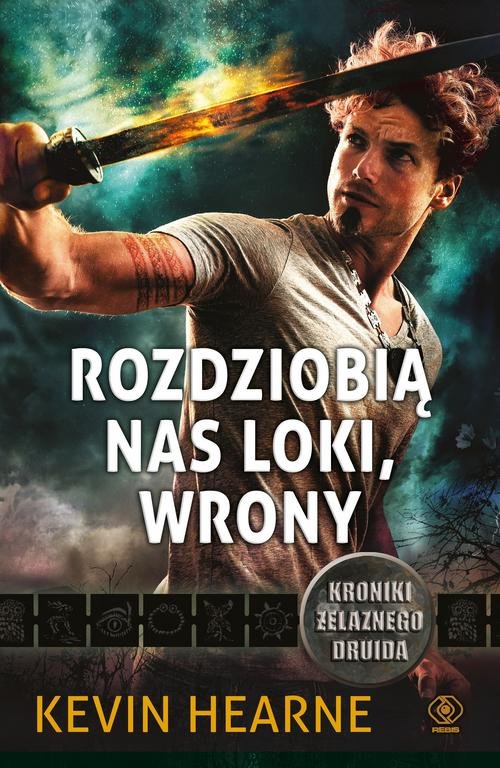 Image of Kroniki Żelaznego Druida Tom 9 Rozdziobią nas Loki, wrony