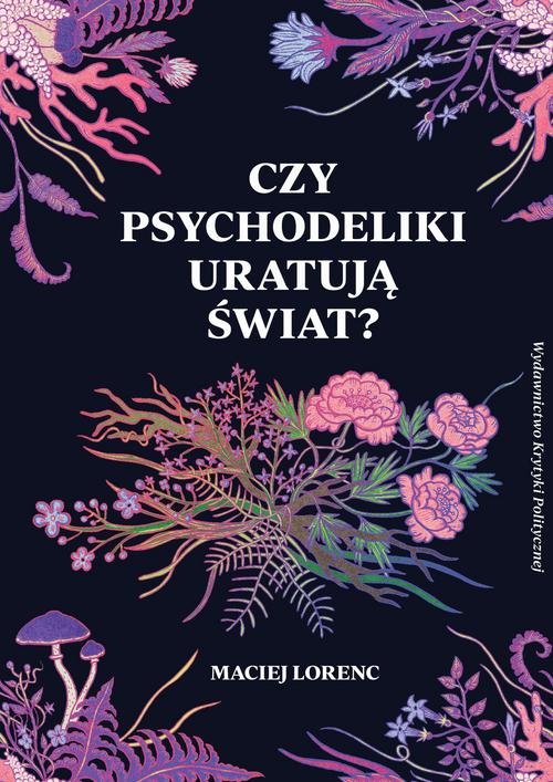Image of Czy psychodeliki uratują świat?