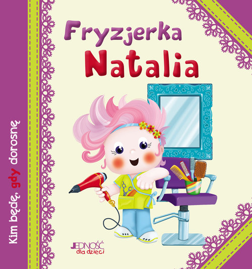 Image of Fryzjerka Natalia Kim będę, gdy dorosnę