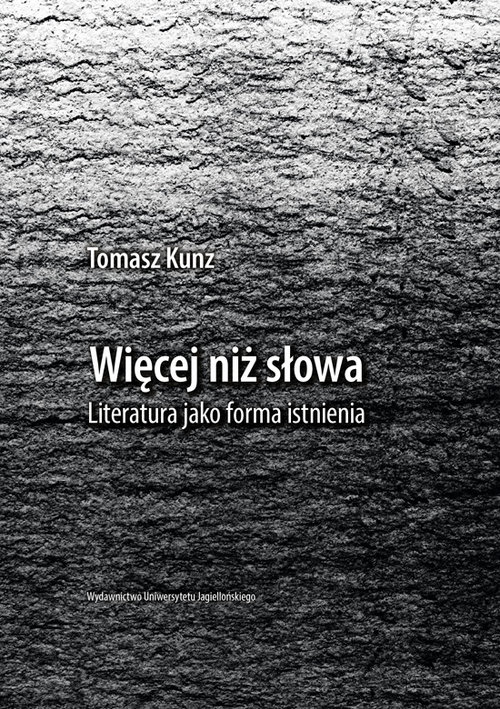 Image of Więcej niż słowa Literatura jako forma istnienia