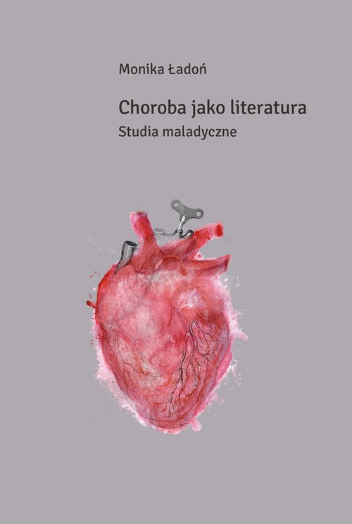 Image of Choroba jako literatura Studia maladyczne