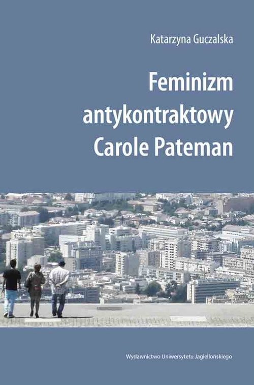Image of Feminizm antykontraktowy Carole Pateman