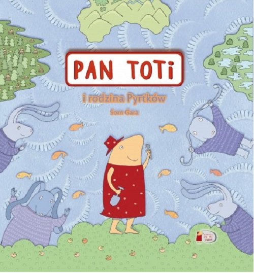 Image of Pan Toti i rodzina Pyrtków