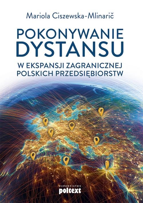 Image of Pokonywanie dystansu w ekspansji zagranicznej polskich przedsiębiorstw