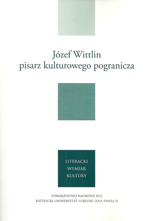 Image of Józef Wittlin pisarz kulturowego pogranicza
