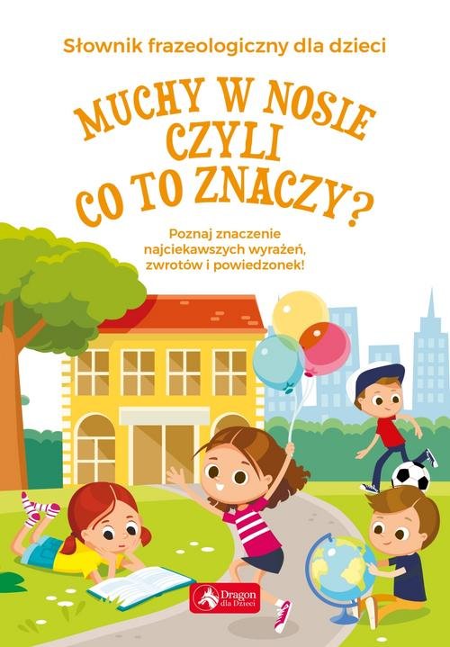 Image of Muchy w nosie czyli co to znaczy?