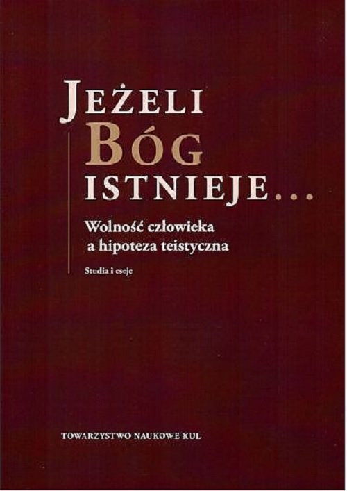 Image of Jeżeli Bóg istnieje Studia i eseje / KUL