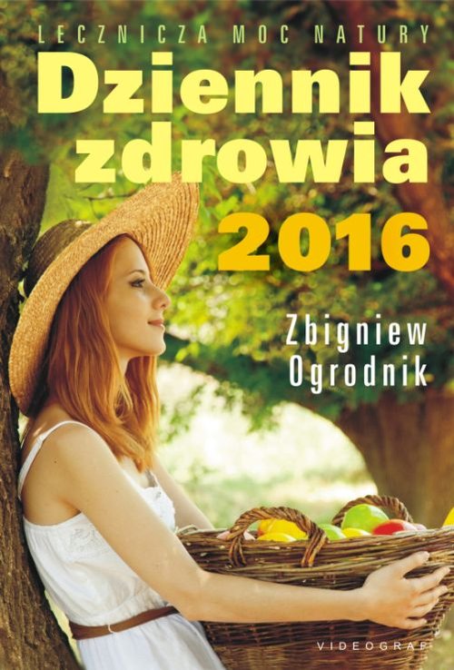 Image of Dziennik zdrowia 2016 Naturalne metody leczenia