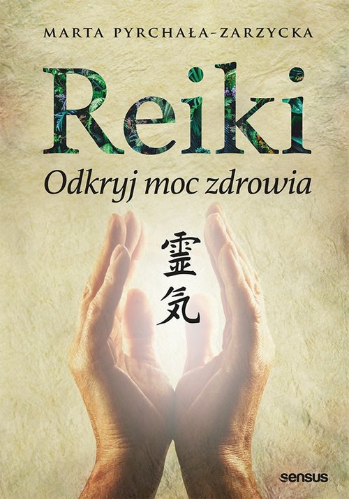Image of Reiki Odkryj moc zdrowia