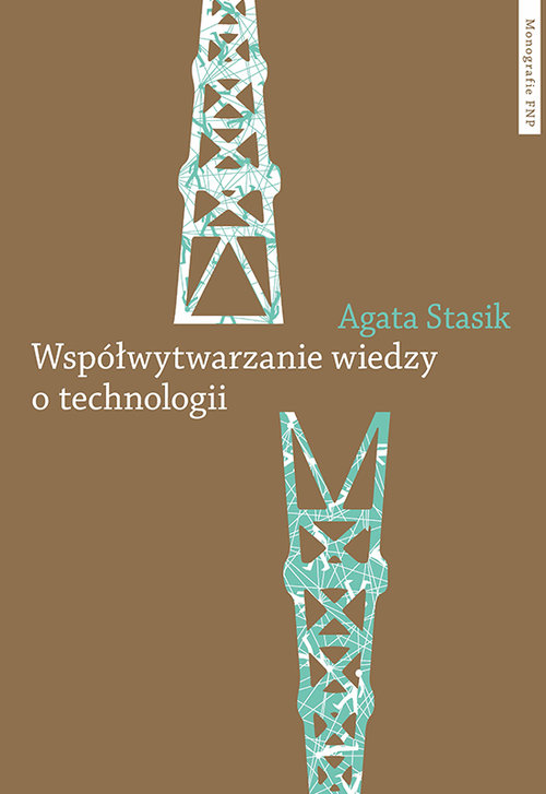 Image of Współwytwarzanie wiedzy o technologii Gaz łupkowy jako wyzwanie dla zbiorowości