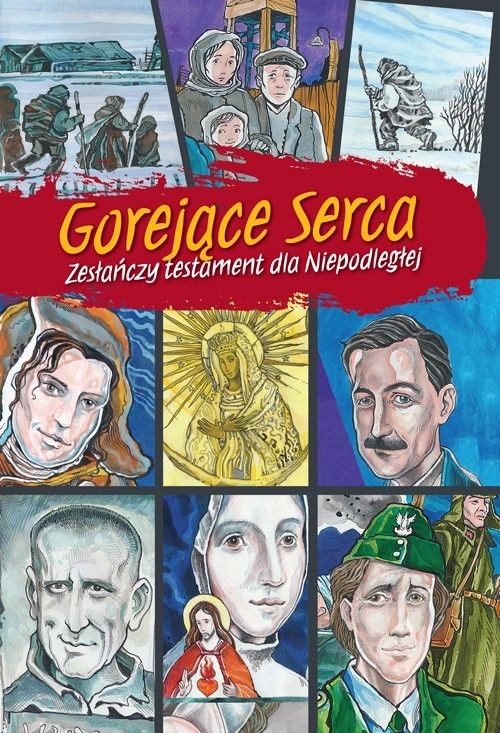 Image of Gorejące serca Zesłańczy testament dla Niepodległej