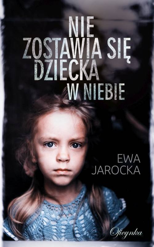 Image of Nie zostawia się dziecka w niebie