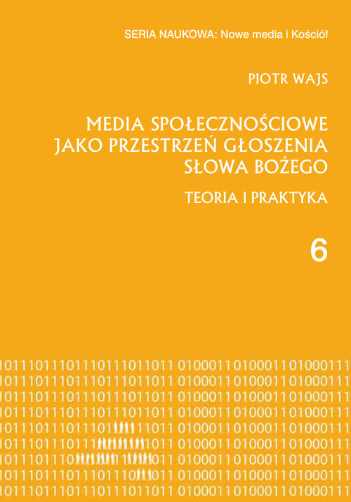 Image of Media społecznościowe jako przestrzeń głoszenia słowa Bożego Teoria i praktyka