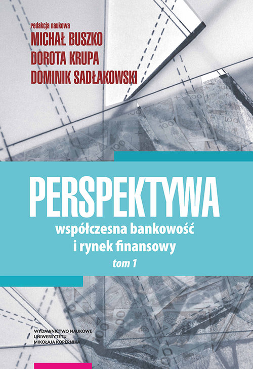 Image of Perspektywa Współczesna bankowość i rynek fin Tom 1