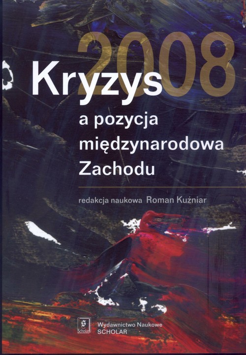 Image of Kryzys 2008 a pozycja międzynarodowa Zachodu