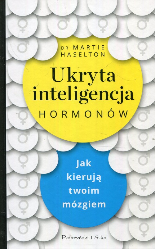 Image of Ukryta inteligencja hormonów Jak kierują twoim mózgiem