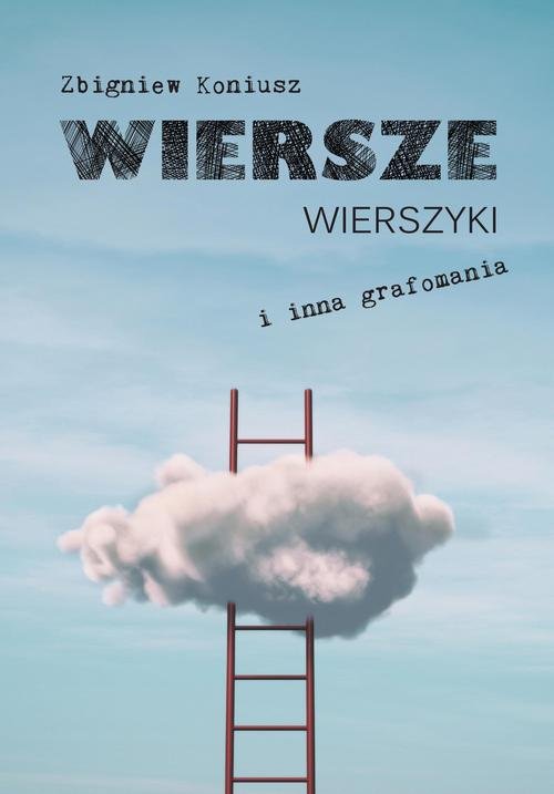 Image of Wiersze, wierszyki i inna grafomania