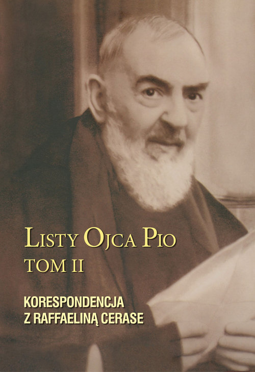 Image of Listy Ojca Pio Korespondencja z Raffaeliną Cerase
