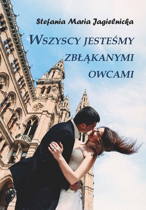 Image of Wszyscy jesteśmy zbłąkanymi owcami