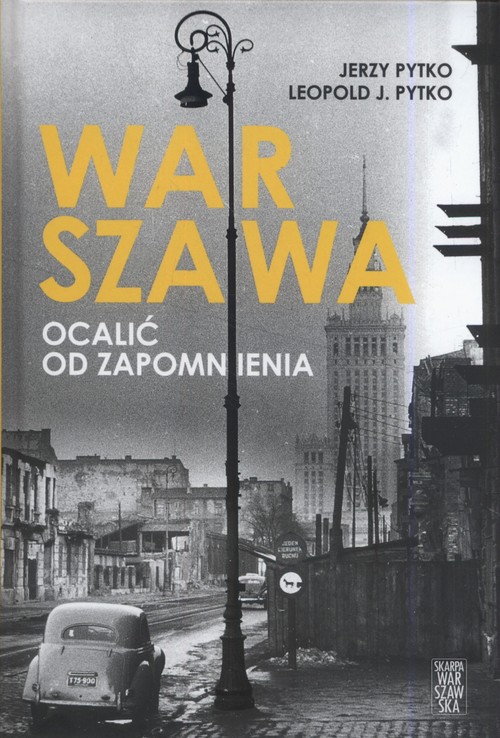 Image of Warszawa Ocalić od zapomnienia
