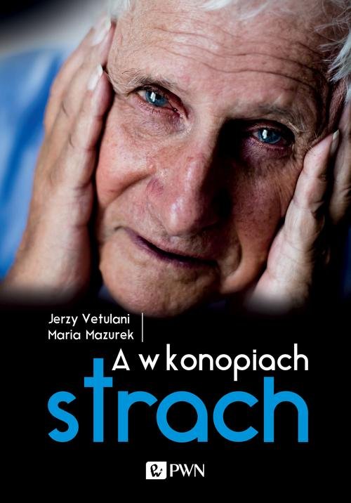 Image of A w konopiach strach