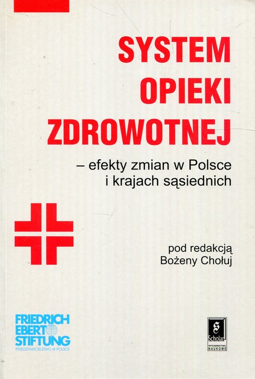 Image of System opieki zdrowotnej efekty zmian w Polsce i krajach sąsiednich