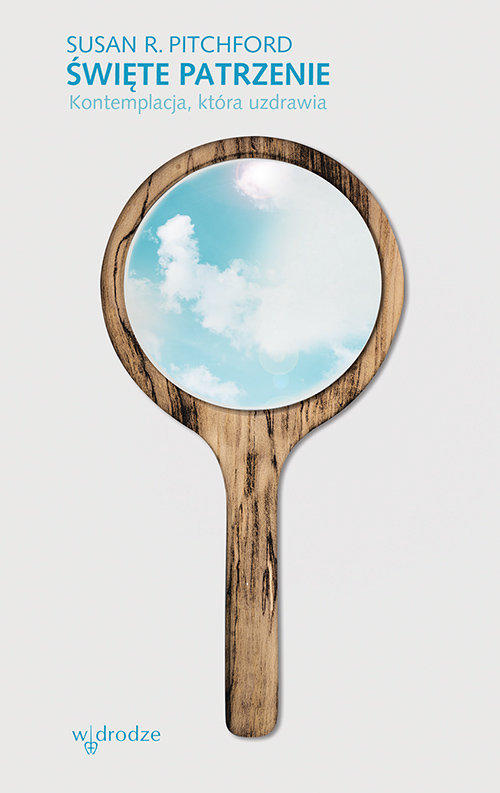 Image of Święte patrzenie. Kontemplacja, która uzdrawia.