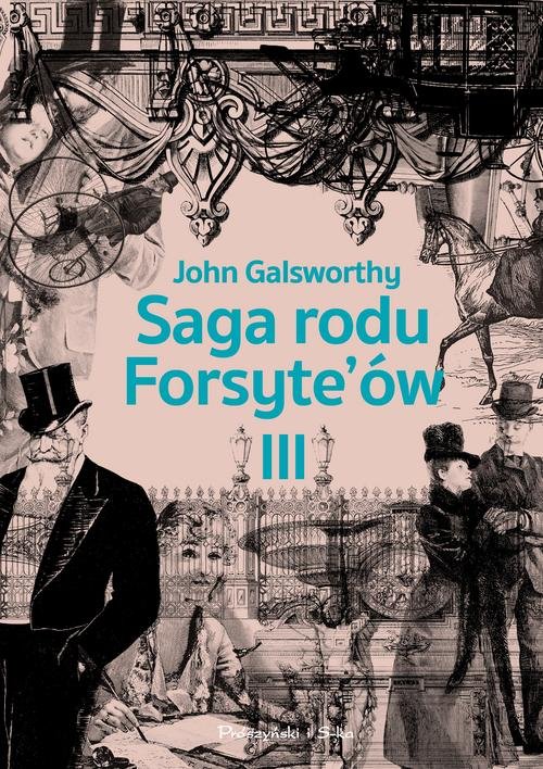 Image of Saga rodu Forsyte`ów Tom 3 Przebudzenie. Do wynajęcia