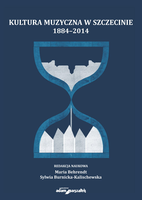 Image of Kultura muzyczna w Szczecinie 1884-2014