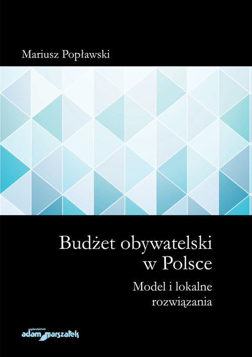 Image of Budżet obywatelski w Polsce Model i lokalne rozwiązania