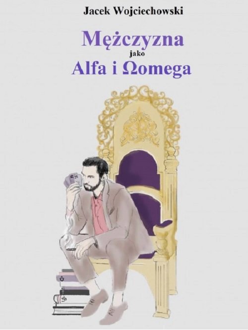 Image of Mężczyzna jako Alfa i Omega