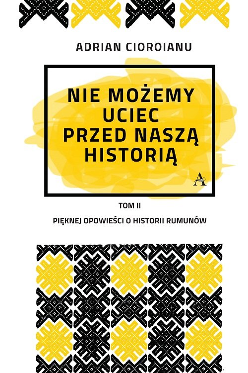 Image of Nie możemy uciec przed naszą historią