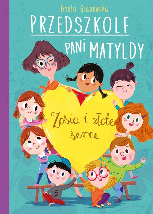 Image of Przedszkole pani Matyldy Zosia i złote serce