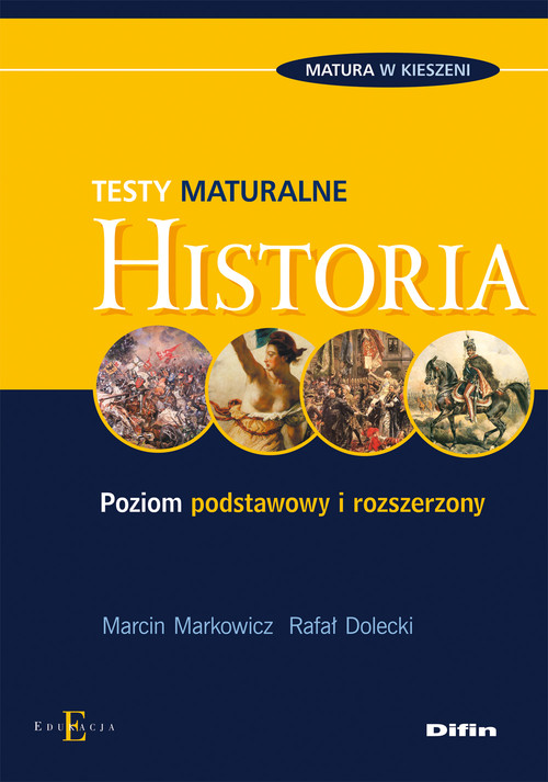 Image of Historia Testy maturalne Poziom podstawowy i rozszerzony