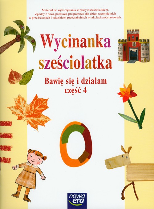 Image of Wycinanka sześciolatka Bawię się i działam część 4