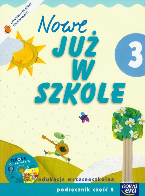 Image of Szkoła na miarę Nowe Już w szkole 3 Podręcznik z płytą CD Część 2 edukacja wczesnoszkolna