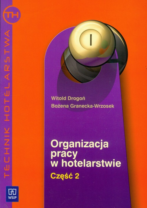 Image of Organizacja pracy w hotelarstwie część 2 Technik hotelarstwa