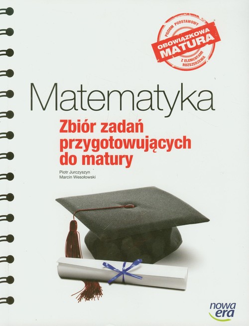 Image of Matematyka Zbiór zadań przygotowujących do matury Obowiązkowa matura, poziom podstawowy z elementami rozszerzenia