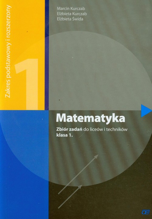 Image of Matematyka 1 zbiór zadań zakres podstawowy i rozszerzony Liceum, technikum