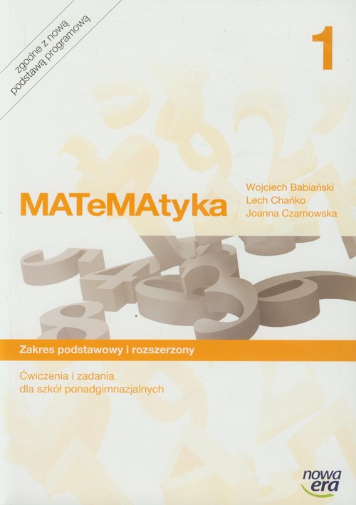 Image of Matematyka 1 Ćwiczenia i zadania Zakres podstawowy i rozszerzony Szkoła ponadgimnazjalna